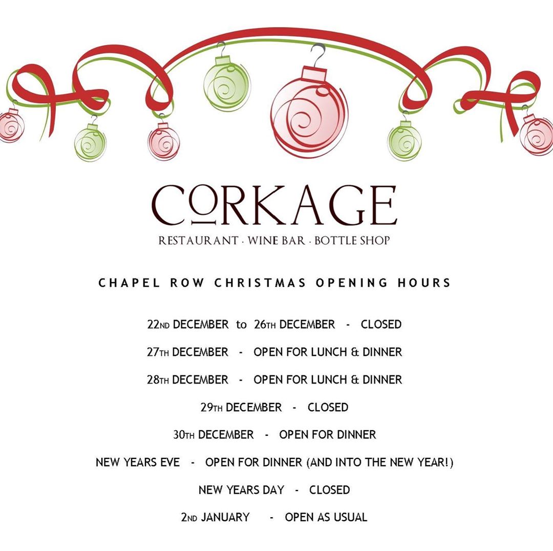 Christmas at Corkage Opening Hours. Visit our website to book your parties or New Year’s.